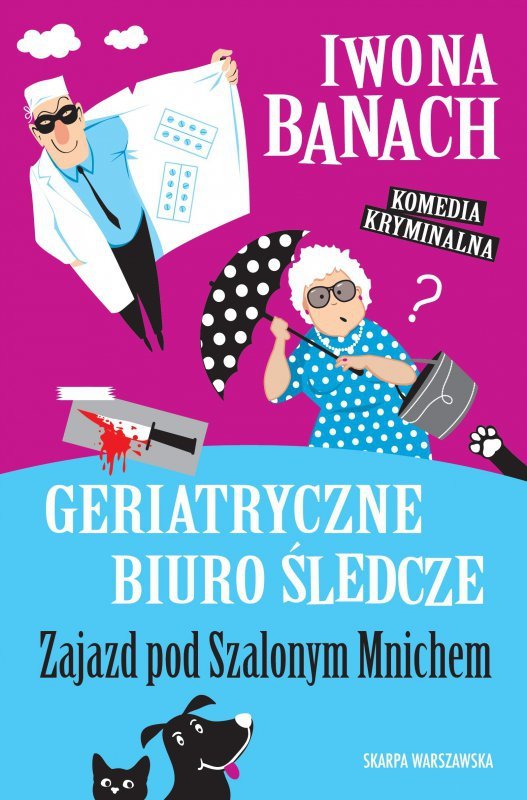 Zajazd pod Szalonym Mnichem. Geriatryczne biuro śledcze