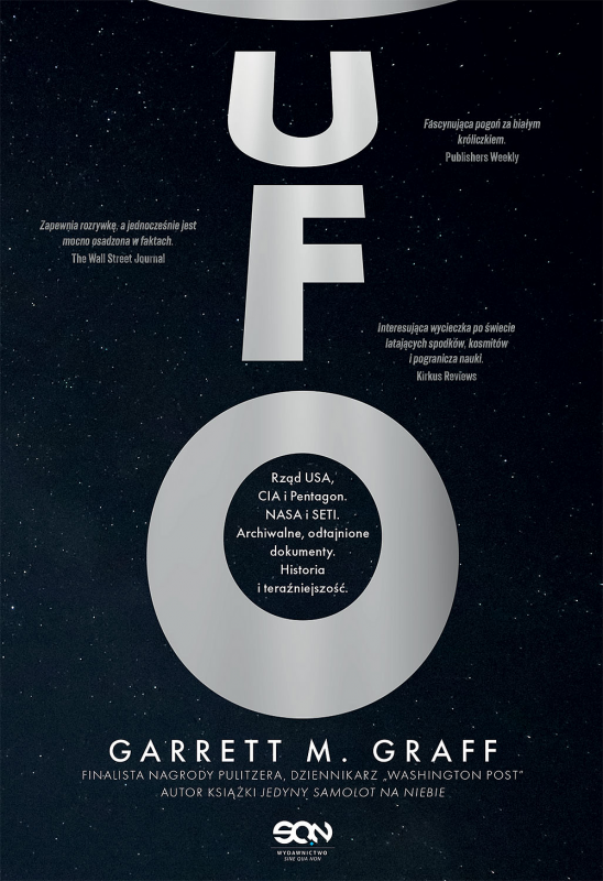 UFO. Rząd USA, CIA i Pentagon. NASA i SETI. Archiwalne, odtajnione dokumenty. Historia i teraźniejsz
