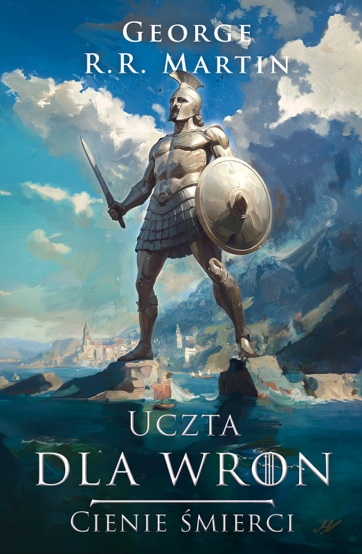 Uczta dla wron. Cienie śmierci. Pieśń Lodu i Ognia. Tom 4