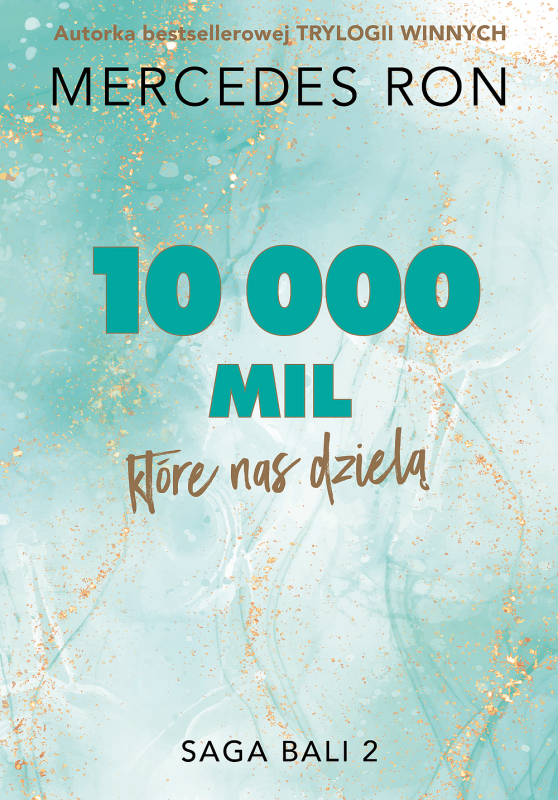 10 000 mil, które nas dzielą. Saga Bali. Tom 2