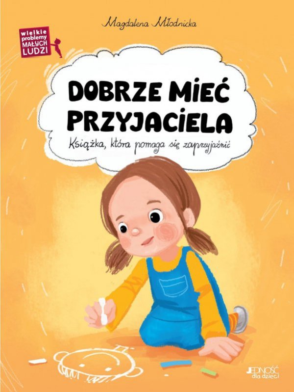 Dobrze mieć przyjaciela. Wielkie problemy małych ludzi