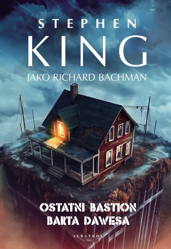 Ostatni bastion Barta Dawesa. Stephen King