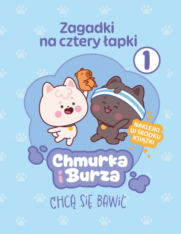 Chmurka i Burza chcą się bawić. Zagadki na cztery łapki. Tom 1.