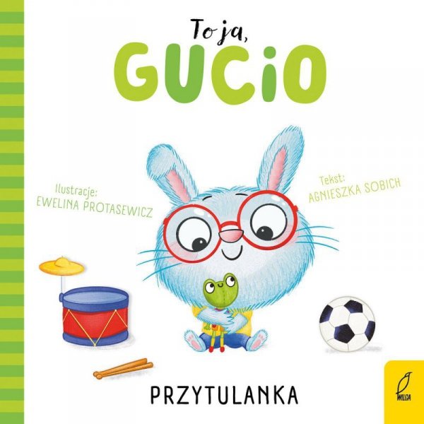 Przytulanka. To ja, Gucio