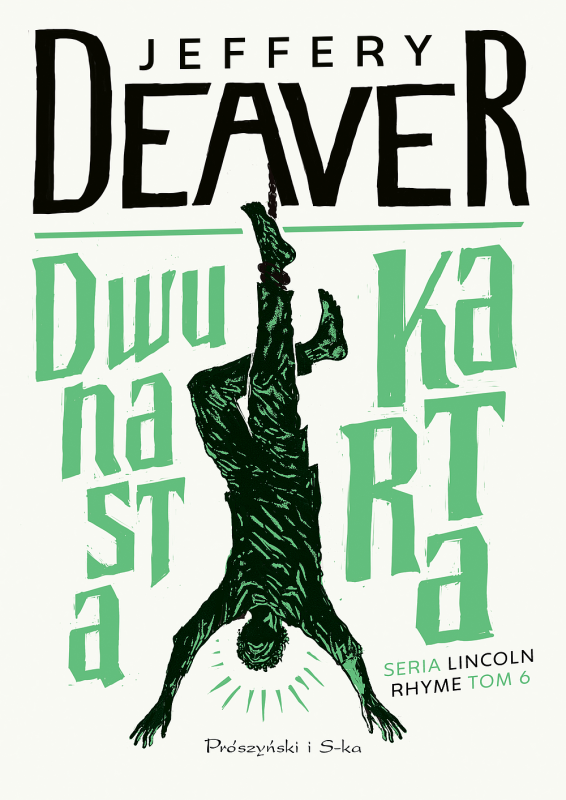 Dwunasta karta. Lincoln Rhyme. Tom 6