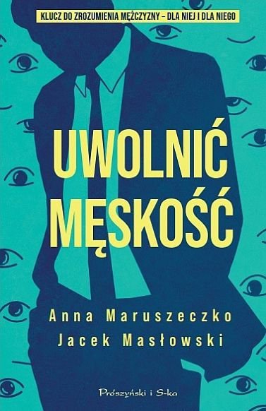 Uwolnić męskość