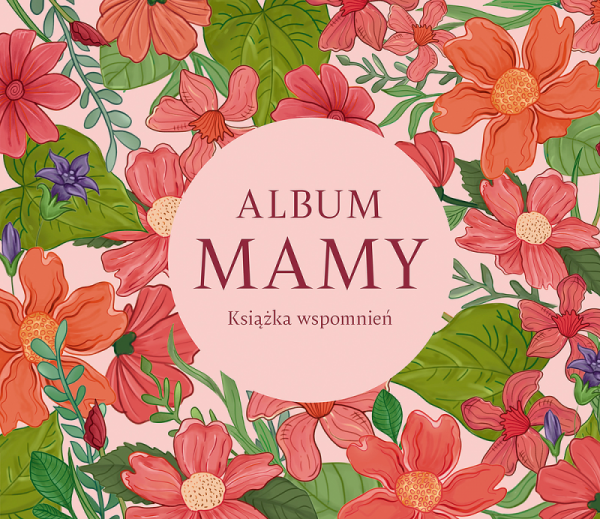 Album mamy. Książka wspomnień