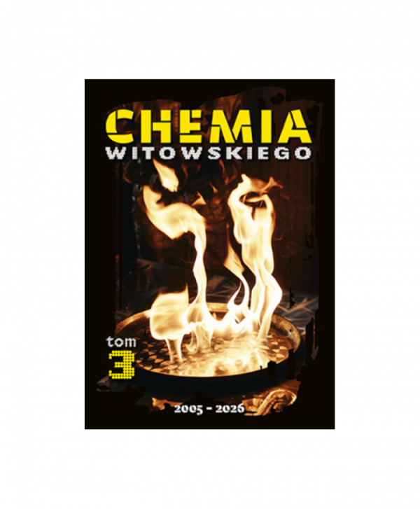Chemia Witowskiego. Tom 3. 2005-2026 OOP