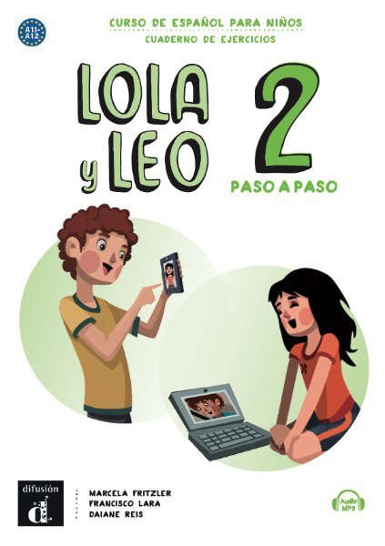 Lola y Leo paso a paso 2. Język hiszpański. Ćwiczenia