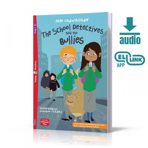 School Detectives and the Bullies. Young ELI Readers. Poziom A1