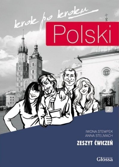 Polski krok po kroku A2-B1. Zeszyt ćwiczeń