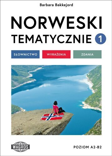 NORWESKI TEMATYCZNIE 1. Słownictwo Wyrażenia Zdania. Poziom A2-B2