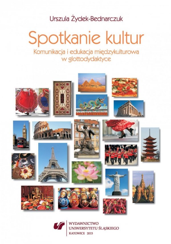 Spotkanie kultur. Komunikacja i edukacja międzykulturowa w glottodydaktyce (EBOOK PDF)