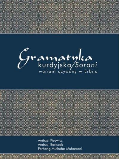 Gramatyka kurdyjska Sorani z płytą CD. Wariant używany w Erbilu 