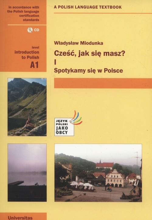 Cześć, jak się masz? I Spotykamy się w Polsce z nagraniami (A1) EBOOK PDF