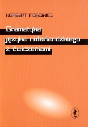 Gramatyka języka niderlandzkiego z ćwiczeniami 