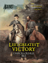 Against the Odds #55 - Lee’s Greatest Victory