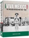 Viva Mexico! The Mexican Revolution 1910 - 1920