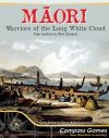 Maori: Warriors of the Long White Cloud
