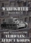 Warfighter WWII Expansion #84 – Vehicles: Afrika Korps