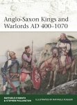 ELITE 253 Anglo-Saxon Kings and Warlords AD 400–1070