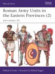 MEN-AT-ARMS 547 Roman Army Units in the Eastern Provinces (2)