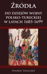 Źródła do dziejów wojny polsko-tureckiej w latach 1683-1699