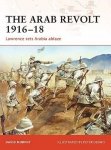CAMPAIGN 202 The Arab Revolt 1916–18