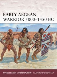WARRIOR 167 Early Aegean Warrior 5000–1450 BC 