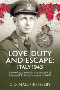 Love, Duty and Escape: Italy 1943 