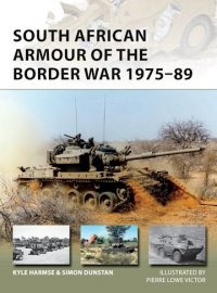 NEW VANGUARD 243 South African Armour of the Border War 1975–89 