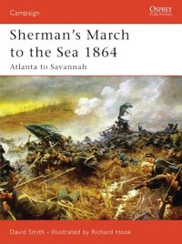 CAMPAIGN 179 Sherman's March to the Sea 1864 