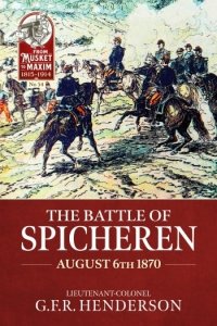 The Battle of Spicheren. August 6th 1870 