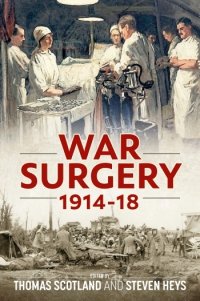 War Surgery 1914-18 
