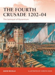 CAMPAIGN 237 The Fourth Crusade 1202-04