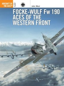 AIRCRAFT OF THE ACES 009 Focke-Wulf Fw 190 Aces of the Western Front