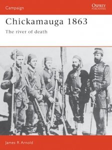 CAMPAIGN 017 Chickamauga 1863