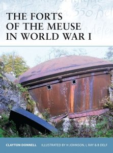 FORTRESS 060 The Forts of the Meuse in World War I