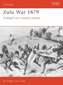 CAMPAIGN 014 Zulu War 1879