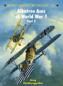 AIRCRAFT OF THE ACES 077 Albatros Aces of World War 1 Part 2