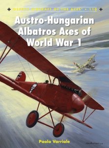 AIRCRAFT OF THE ACES 110 Austro-Hungarian Albatros Aces of World War 1