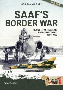 SAAF's Border War: The South African Air Force In Combat 1966-89