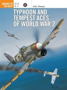 AIRCRAFT OF THE ACES 027 Typhoon and Tempest Aces of World War 2