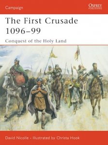 CAMPAIGN 132 The First Crusade 1096-99