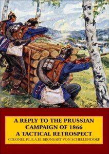 A REPLY TO THE PRUSSIAN CAMPAIGN OF 1866 A TACTICAL RETROSPECT