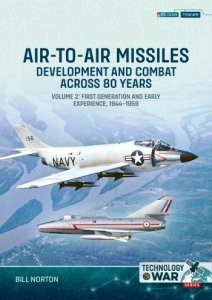 Air-to-Air Missiles, Development and Combat Across 80 Years Volume 2
