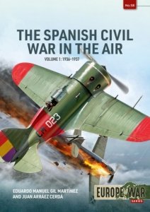 The Spanish Civil War in the Air Volume 1: 1936-1937
