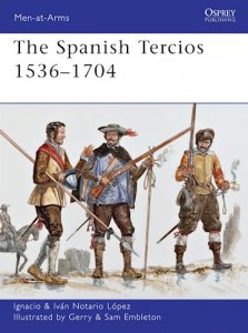 MEN-AT-ARMS 481 The Spanish Tercios 1536–1704