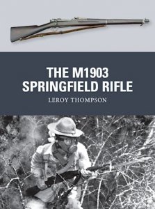 WEAPON 23 The M1903 Springfield Rifle