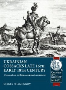 Ukrainian Cossacks late 16th - early 18th century